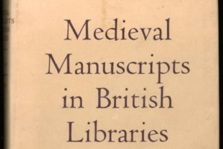 Cover of Medieval Manuscripts in British Libraries by N.R.Ker