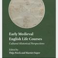 early medieval english life courses
