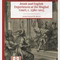 jesuit and english experiences at the mughal court
