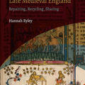 re using manuscripts in late medieval england