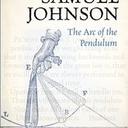 samuel johnson the arc of the pendulum book cover