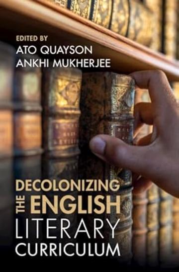 decolonizing the english literary curriculum book cover