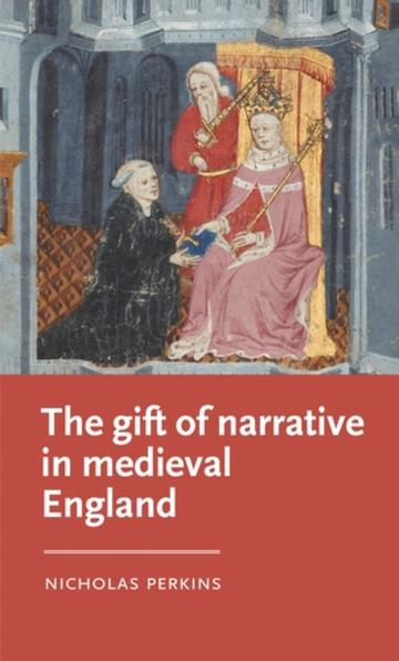 the gift of narrative in medieval england book cover