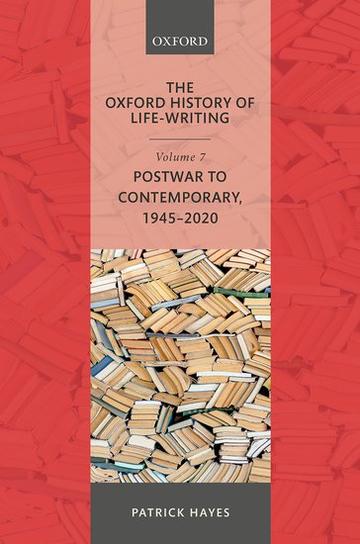 the oxford history of life writing postwar to contemporary 1945 2020 book cover