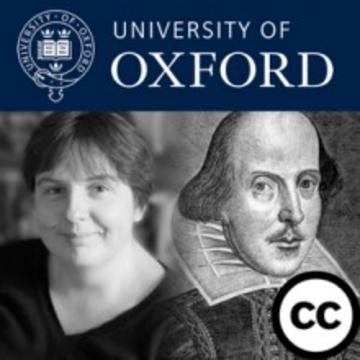 Approaching Shakespeare University Of Oxford Podcasts Audio