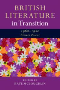 british literature in transition 1960 1980  flower power