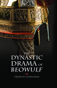 Dynastic drama of beowulf front cover 2 Dynastic Drama of Beowulf book cover