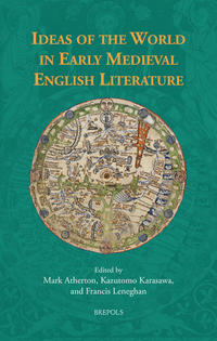 francis leneghan ideas of the world in early medieval english literature