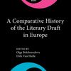 a comparative history of the literary draft in europe