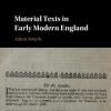 Material Texts in Early Modern England