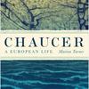 Chaucer A European Life book cover
