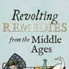 Wakelin Revolting Remedies